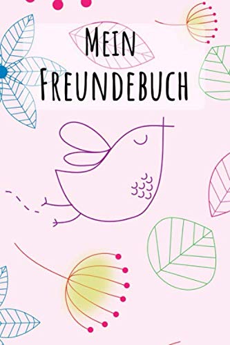 Mein Freundebuch: Natur Vogel | Für Kinder zum Eintragen | Platz für 49 Freunde | DIN A5+ | Geschenkidee von Independently published